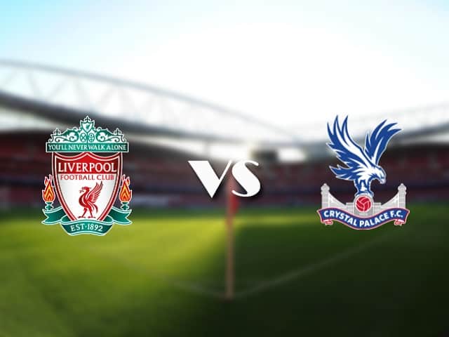 Soi kèo 188bet trận đấu Liverpool vs Crystal Palace, 18/09/2021 - Ngoại hạng Anh