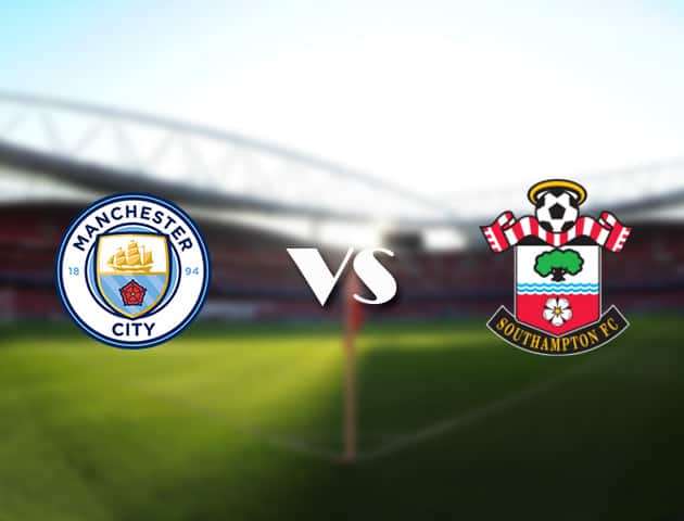 Soi kèo 188bet trận đấu Manchester City vs Southampton, 18/09/2021 - Ngoại hạng Anh