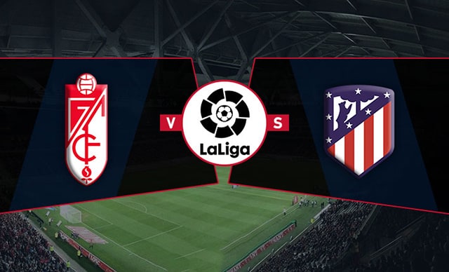 Soi kèo 188 trận Granada CF vs Atl. Madrid, 23/12/2021 - VĐQG Tây Ban Nha