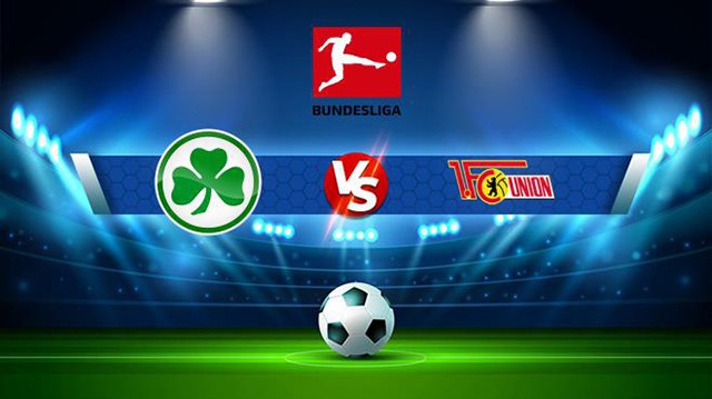 Soi kèo 188 trận Greuther Furth vs Augsburg, 18/12/2021 - VĐQG Đức