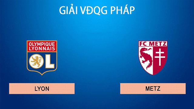 Soi kèo 188 trận Lyon vs Metz, 23/12/2021 - VĐQG Pháp [Ligue 1]