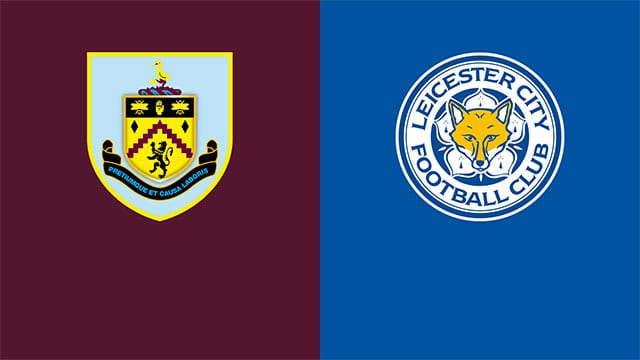 Soi kèo 188 trận Burnley vs Leicester, 15/01/2022 - Ngoại hạng Anh