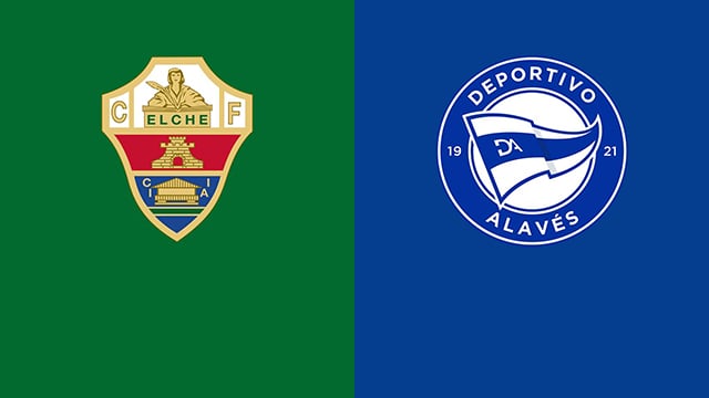 Soi kèo 188 trận Elche vs Alaves, 05/02/2022 - VĐQG Tây Ban Nha