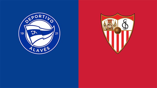 Soi kèo 188 trận Alaves vs Sevilla, 05/03/2022 - VĐQG Tây Ban Nha