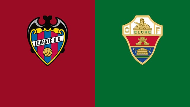 Soi kèo 188 trận Levante vs Elche, 26/02/2022 - VĐQG Tây Ban Nha