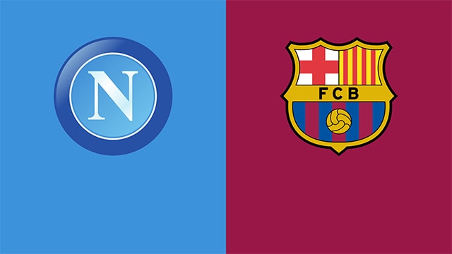 Soi kèo 188 trận Napoli vs Barcelona, 25/02/2022 - Giải vô địch bóng đá Cúp C2