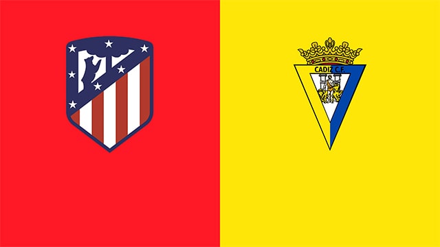 Soi kèo 188 trận Atl Madrid vs Cadiz CF, 12/03/2022 - VĐQG Tây Ban Nha