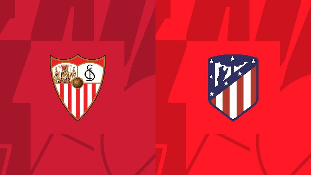 Soi kèo 188 trận Sevilla vs Atl. Madrid, 01/10/2022 - VĐQG Tây Ban Nha