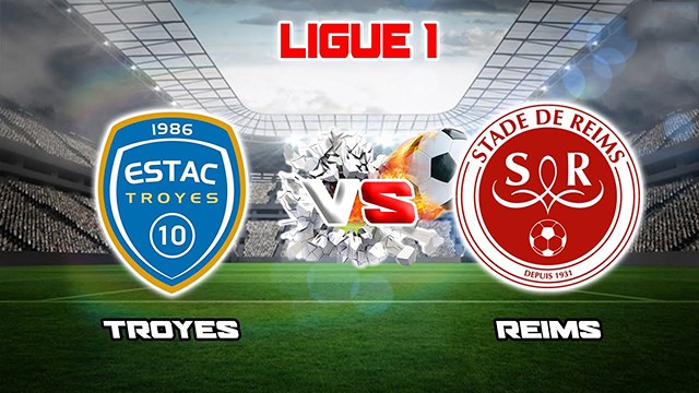 Soi kèo 188 trận Troyes vs Reims, 02/10/2022 - VĐQG Pháp [Ligue 1]