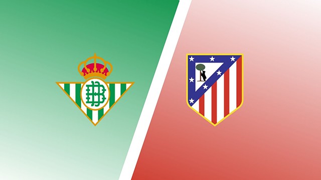 Soi kèo 188 trận Betis vs Atl. Madrid, 23/10/2022 - VĐQG Tây Ban Nha