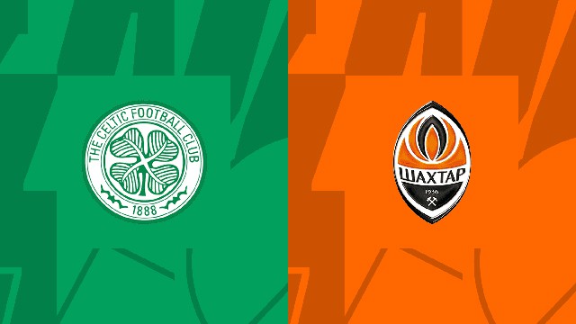 Soi kèo 188 trận Celtic vs Shakhtar Donetsk, 26/10/2022 - Champion League