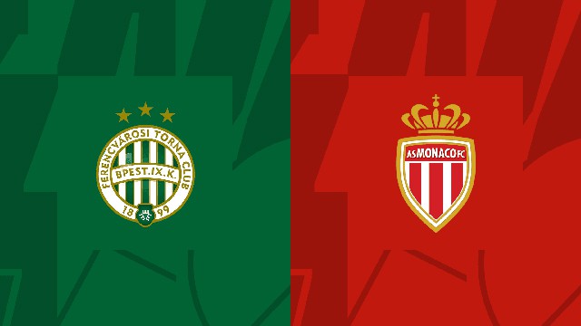 Soi kèo 188 trận Ferencvaros vs AS Monaco, 28/10/2022 - Europa League