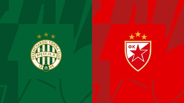 Soi kèo 188 trận Ferencvaros vs Crvena zvezda, 14/10/2022 - Europa League