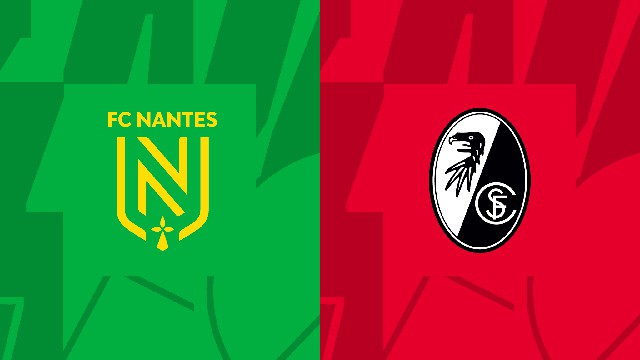 Soi kèo 188 trận Nantes vs Freiburg, 13/10/2022 - Europa League