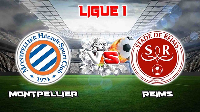 Soi kèo 188 trận Montpellier vs Reims, 13/11/2022 - VĐQG Pháp [Ligue 1]