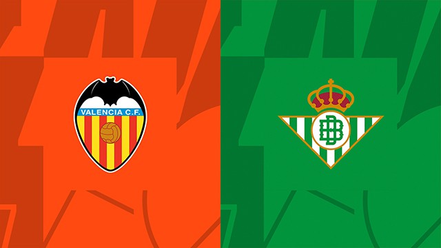 Soi kèo 188 trận Valencia vs Real Betis, 11/11/2022 - VĐQG Tây Ban Nha