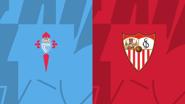 Soi kèo trận Celta Vigo vs Sevilla, 31/12/2022 - VĐQG Tây Ban Nha