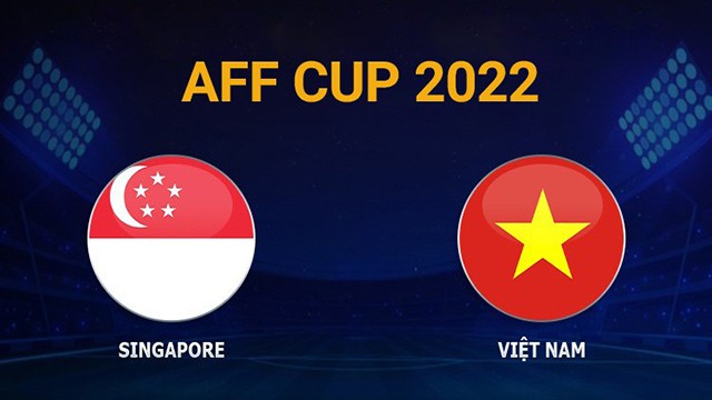 Soi kèo trận Singapore vs Việt Nam, 30/12/2022 - AFF Cup 2022