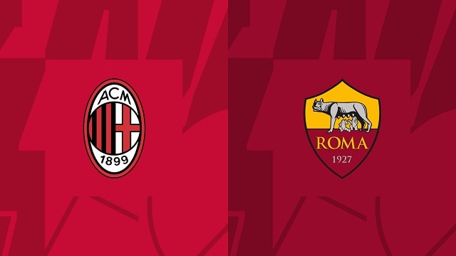 Soi kèo trận AC Milan vs AS Roma, 09/01/2023 - VĐQG Ý [Serie A]