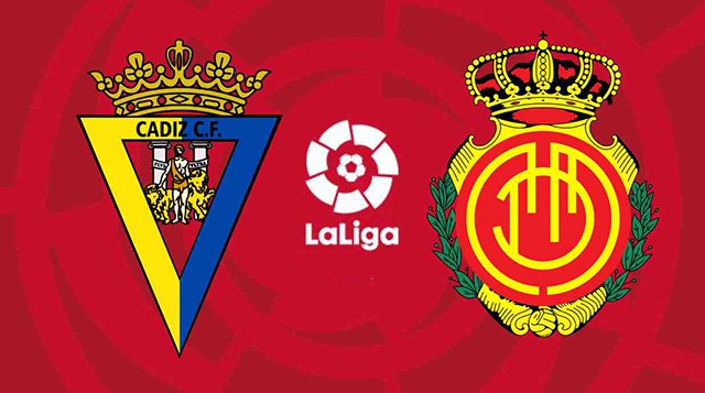 Soi kèo trận Cadiz vs Mallorca, 28/01/2023 - VĐQG Tây Ban Nha