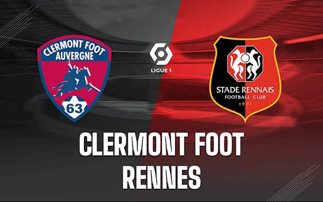 Soi kèo trận Clermont vs Rennes, 12/01/2023 - VĐQG Pháp [Ligue 1]