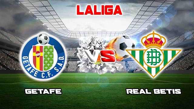 Soi kèo trận Getafe vs Betis, 29/01/2023 - VĐQG Tây Ban Nha