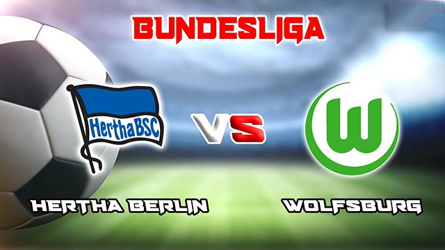 Soi kèo trận Hertha Berlin vs Wolfsburg, 25/01/2023 - VĐQG Đức