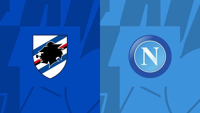 Soi kèo trận Sampdoria vs Napoli, 09/01/2023 - VĐQG Ý [Serie A]