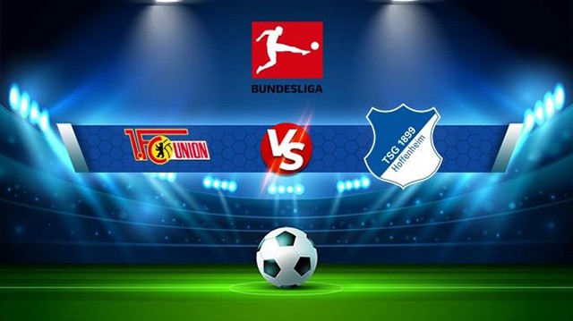 Soi kèo trận Union Berlin vs Hoffenheim, 21/01/2023 - VĐQG Đức