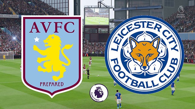 Soi kèo trận Aston Villa vs Leicester, 04/02/2023 - Ngoại hạng Anh